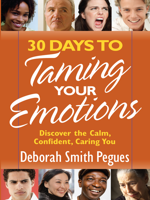 Title details for 30 Days to Taming Your Emotions by Deborah Smith Pegues - Available